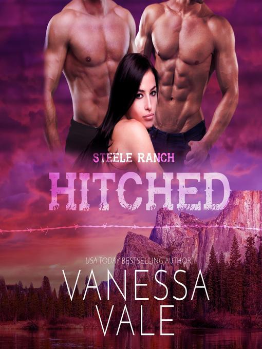 Title details for Hitched by Vanessa Vale - Available